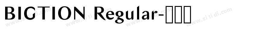 BIGTION Regular字体转换